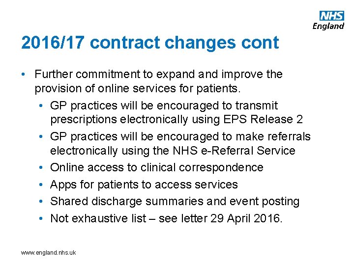 2016/17 contract changes cont • Further commitment to expand improve the provision of online