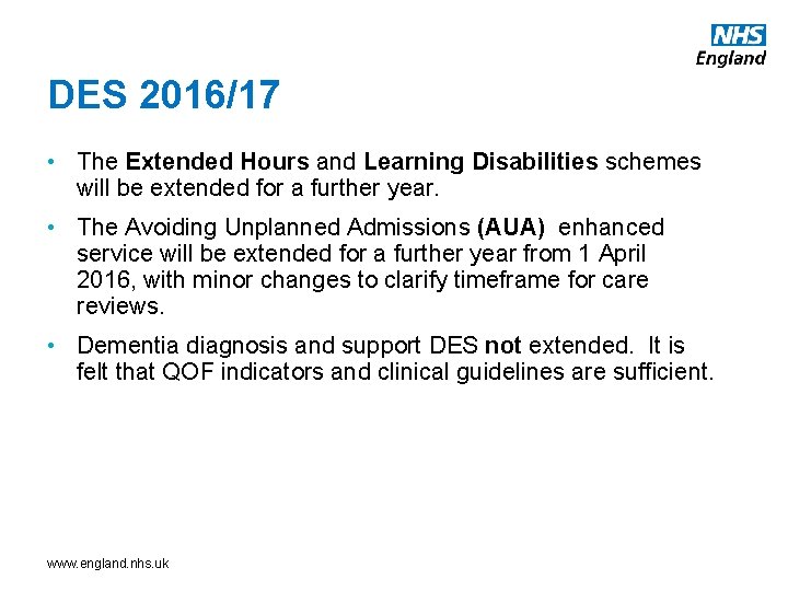 DES 2016/17 • The Extended Hours and Learning Disabilities schemes will be extended for
