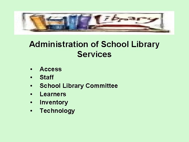 DRAFT NATIONAL SCHOOL LIBRARY GUIDELINES FEBRUARY 2009 INTRODUCTION