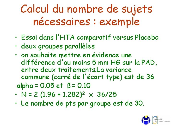 Calcul du nombre de sujets nécessaires : exemple • Essai dans l'HTA comparatif versus Calcul du nombre de sujets nécessaires : exemple • Essai dans l'HTA comparatif versus