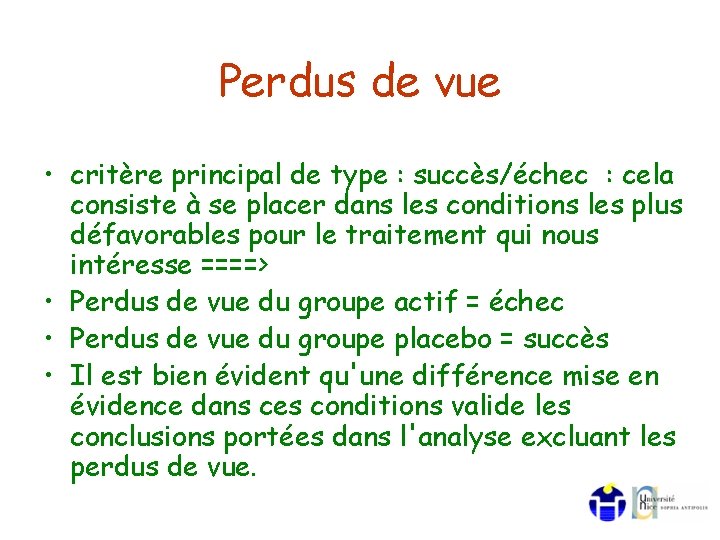 Perdus de vue • critère principal de type : succès/échec : cela consiste à