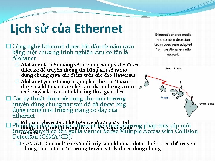 Lịch sử của Ethernet � Công nghệ Ethernet được bắt đầu từ năm 1970