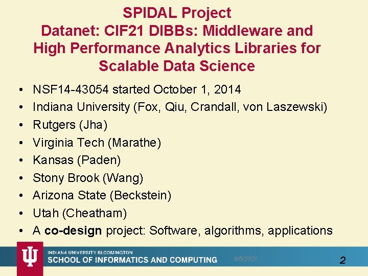 SPIDAL Project Datanet: CIF 21 DIBBs: Middleware and High Performance Analytics Libraries for Scalable