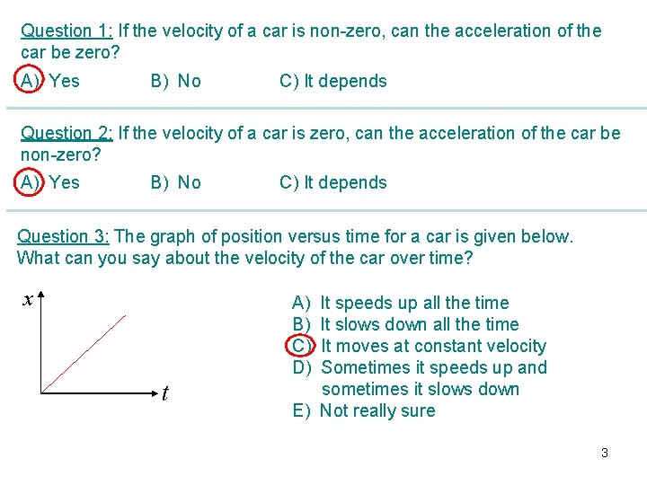 Question 1: If the velocity of a car is non-zero, can the acceleration of