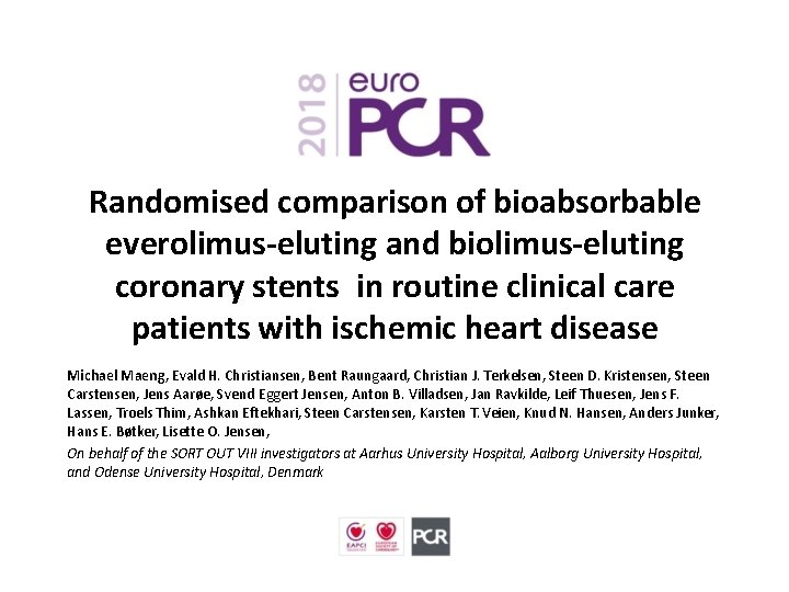 Randomised comparison of bioabsorbable everolimus-eluting and biolimus-eluting coronary stents in routine clinical care patients
