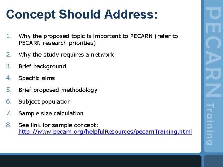 Concept Should Address: 1. Why the proposed topic is important to PECARN (refer to
