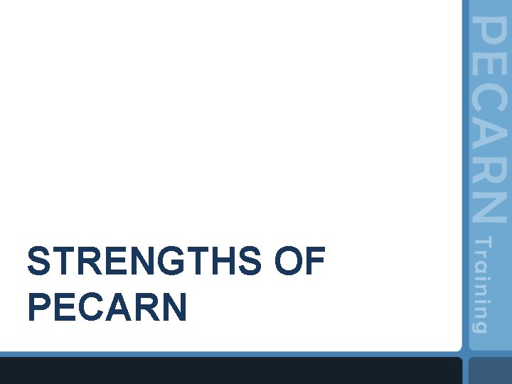 STRENGTHS OF PECARN 