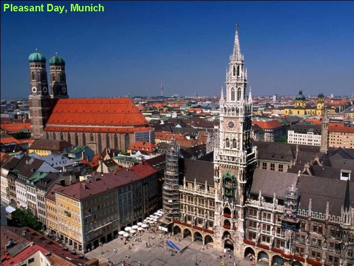 Pleasant Day, Munich 