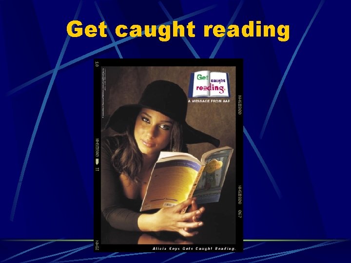 Get caught reading 