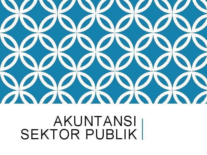 AKUNTANSI SEKTOR PUBLIK 