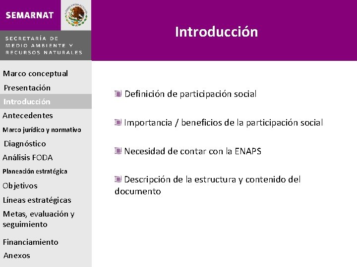 Introducción Marco conceptual Presentación Introducción Antecedentes Marco jurídico y normativo Diagnóstico Análisis FODA Planeación