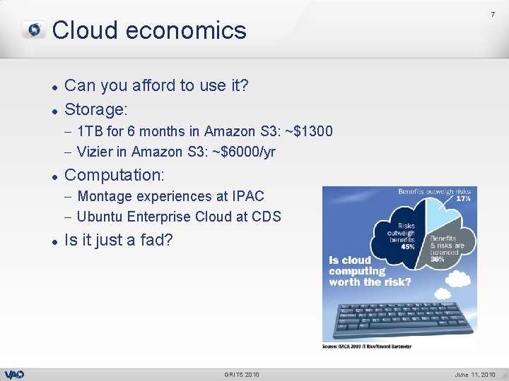 Cloud economics l l 7 Can you afford to use it? Storage: 1 TB