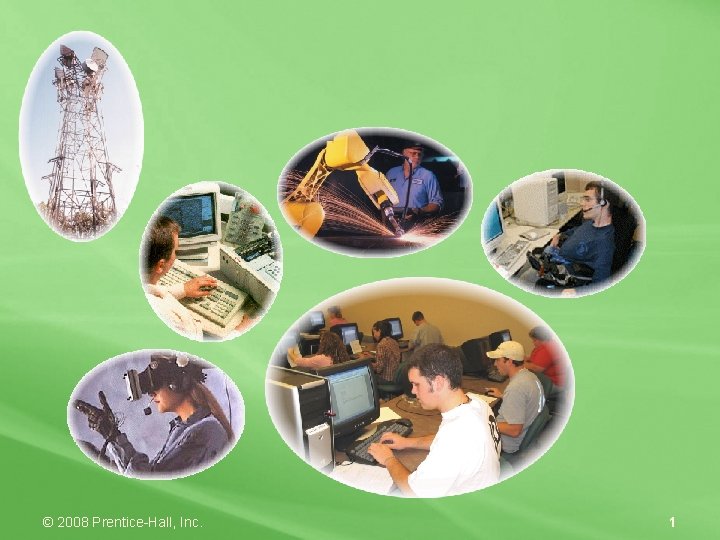 © 2008 Prentice-Hall, Inc. 1 