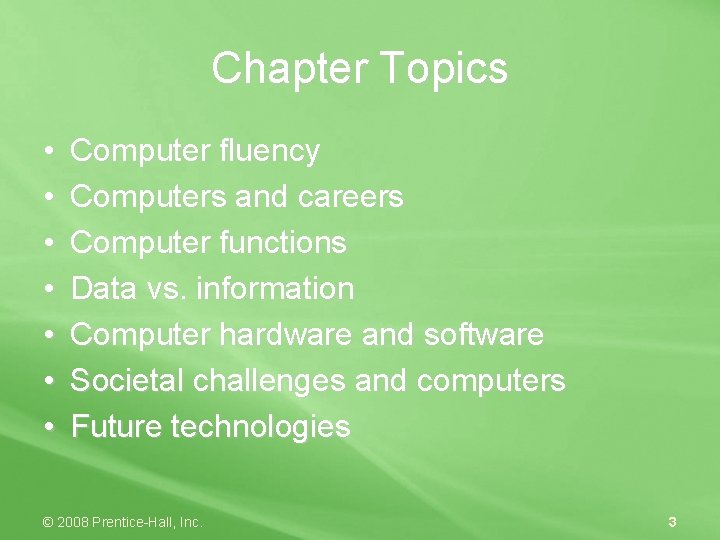 Chapter Topics • • Computer fluency Computers and careers Computer functions Data vs. information