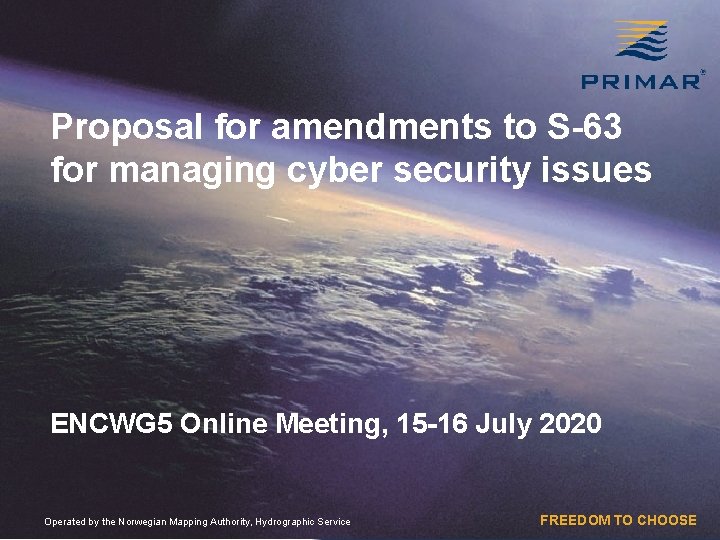 Proposal for amendments to S-63 for managing cyber security issues ENCWG 5 Online Meeting,