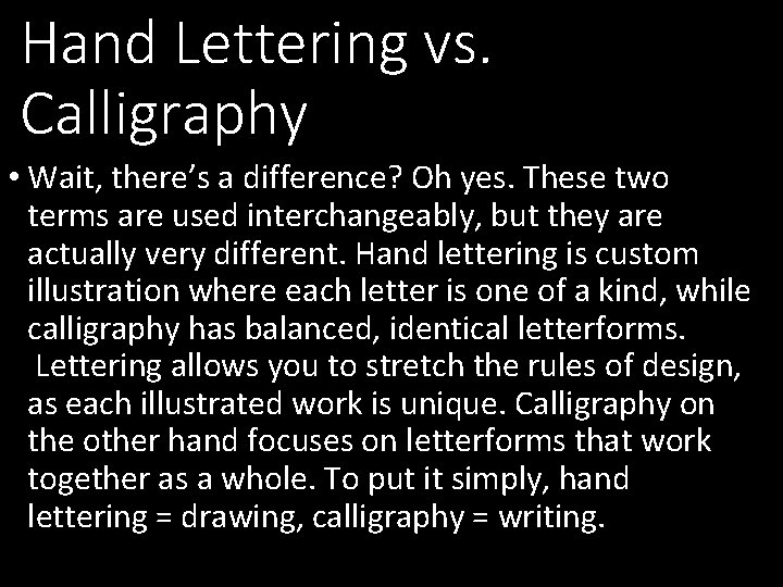 Hand Lettering vs. Calligraphy • Wait, there’s a difference? Oh yes. These two terms