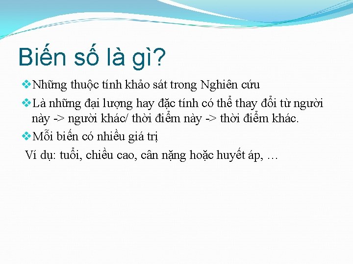 Biến số là gì? v. Những thuộc tính khảo sát trong Nghiên cứu v.