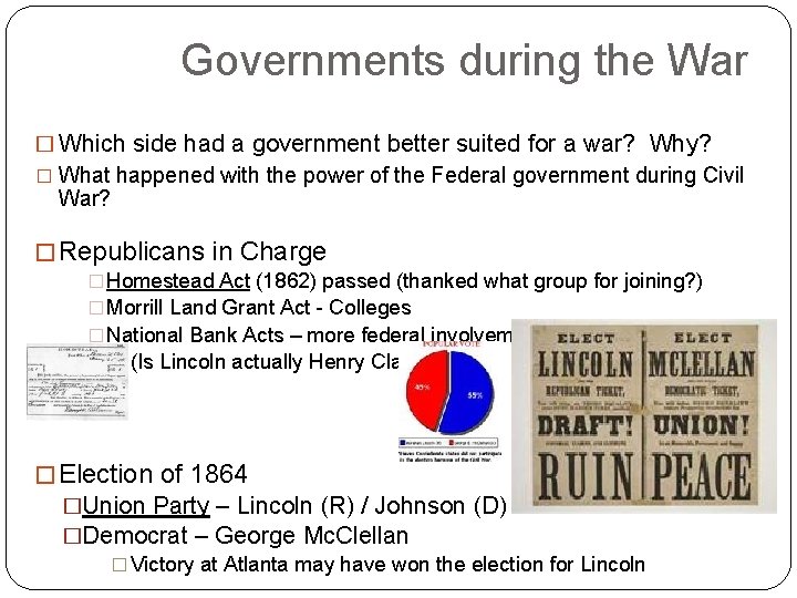 Governments during the War � Which side had a government better suited for a Governments during the War � Which side had a government better suited for a