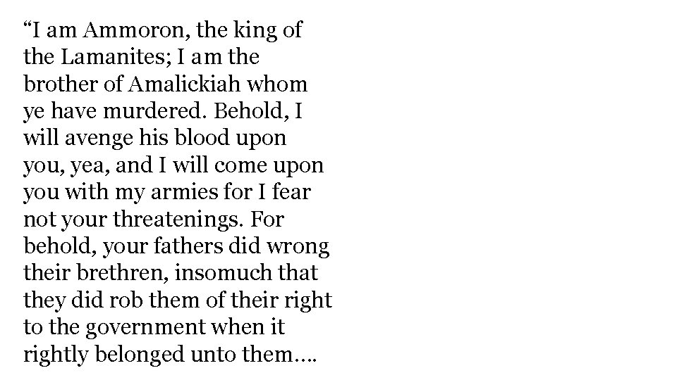 “I am Ammoron, the king of the Lamanites; I am the brother of Amalickiah