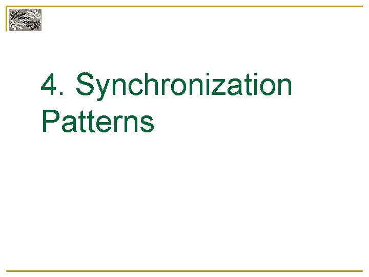 4. Synchronization Patterns 