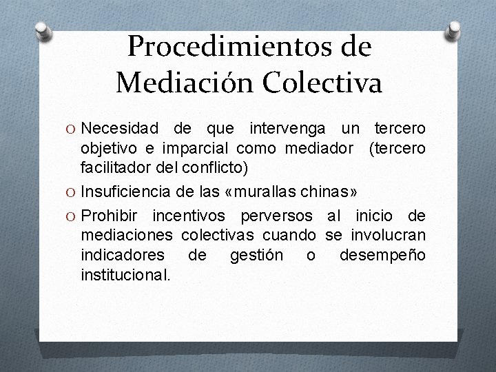 Procedimientos de Mediación Colectiva O Necesidad de que intervenga un tercero objetivo e imparcial