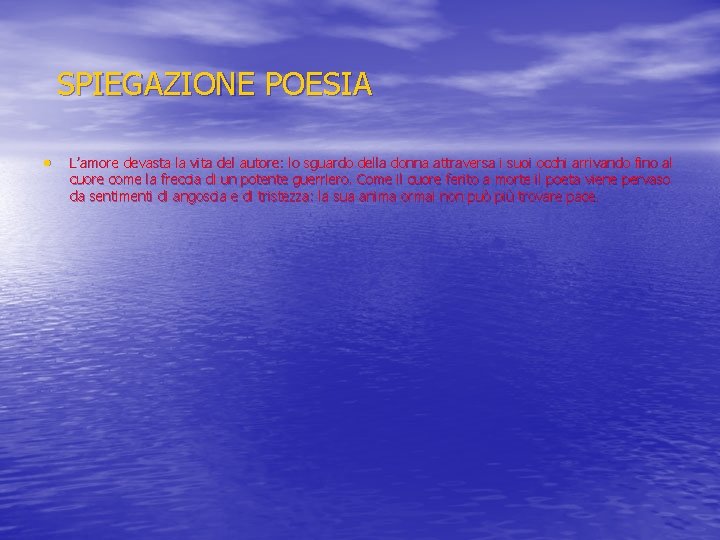 SPIEGAZIONE POESIA • L’amore devasta la vita del autore: lo sguardo della donna attraversa
