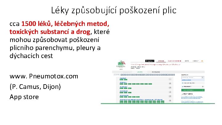 Léky způsobující poškození plic cca 1500 léků, léčebných metod, toxických substancí a drog, které