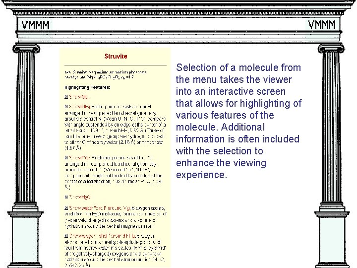 Ball and Stick Molecular Structure Selection of a molecule from the menu takes the