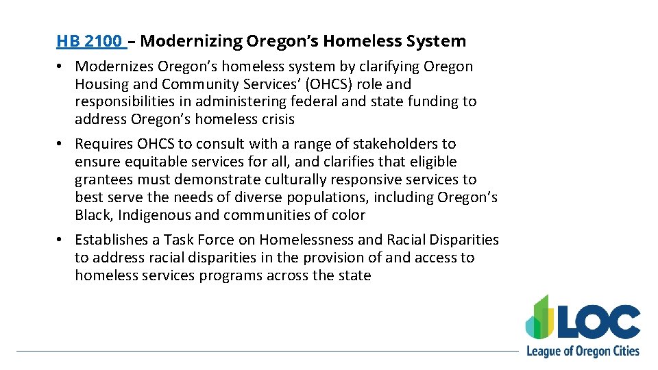 HB 2100 – Modernizing Oregon’s Homeless System • Modernizes Oregon’s homeless system by clarifying HB 2100 – Modernizing Oregon’s Homeless System • Modernizes Oregon’s homeless system by clarifying