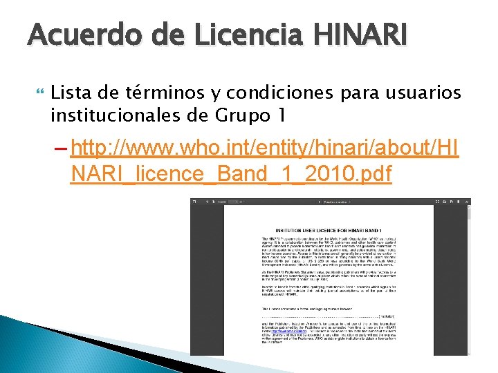 Acuerdo de Licencia HINARI Lista de términos y condiciones para usuarios institucionales de Grupo