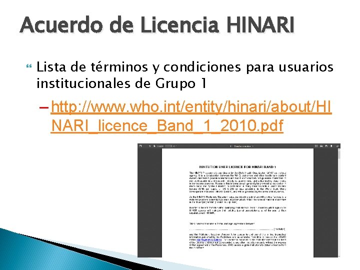 Acuerdo de Licencia HINARI Lista de términos y condiciones para usuarios institucionales de Grupo