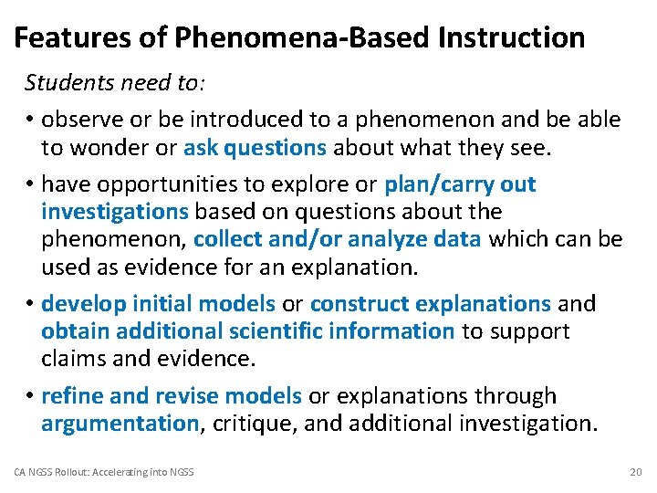 Features of Phenomena-Based Instruction Students need to: • observe or be introduced to a