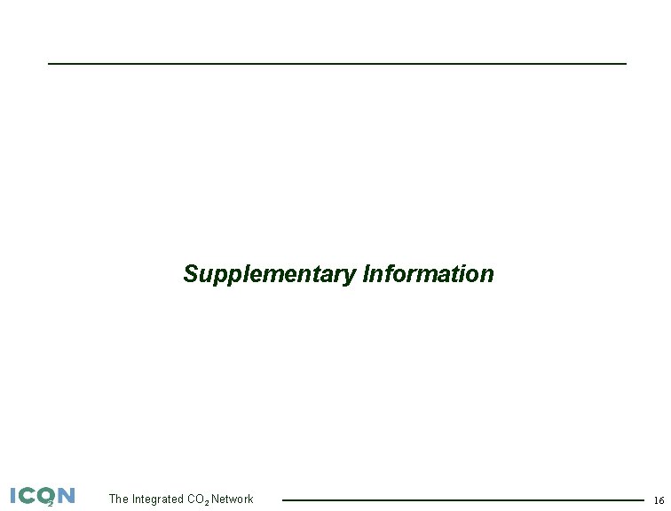 Supplementary Information The Integrated CO 2 Network 16 