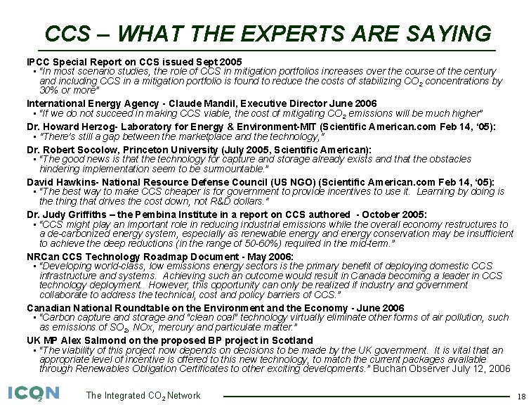 CCS – WHAT THE EXPERTS ARE SAYING IPCC Special Report on CCS issued Sept