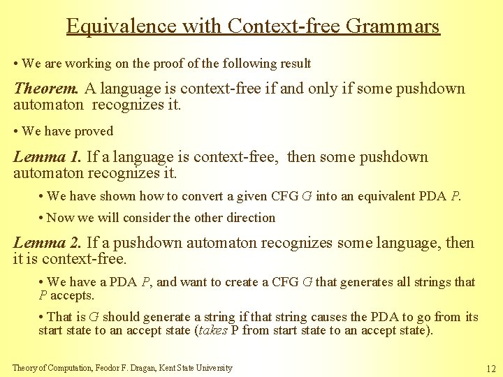 Equivalence with Context-free Grammars • We are working on the proof of the following