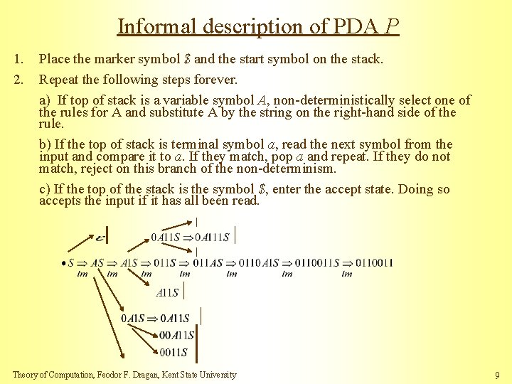 Informal description of PDA P 1. 2. Place the marker symbol $ and the