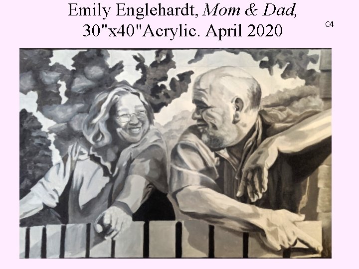 Emily Englehardt, Mom & Dad, 30"x 40"Acrylic. April 2020 C 4 