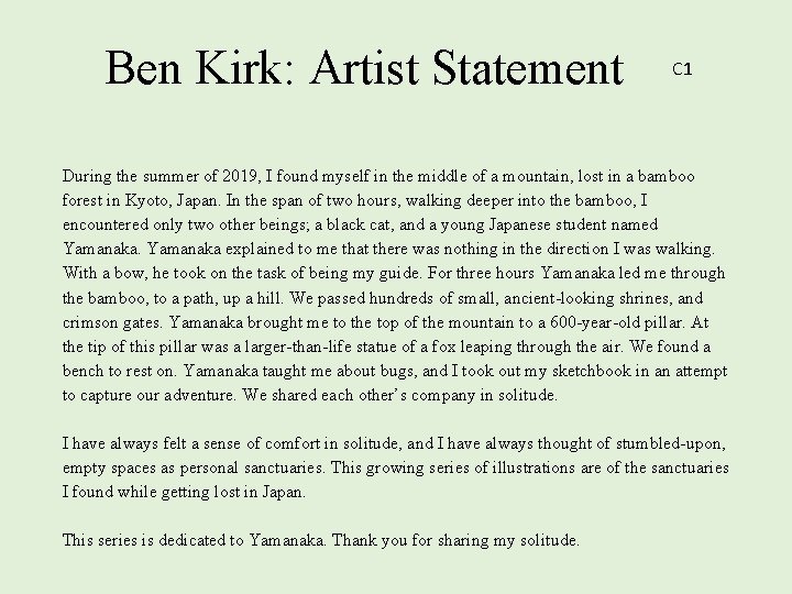 Ben Kirk: Artist Statement C 1 During the summer of 2019, I found myself