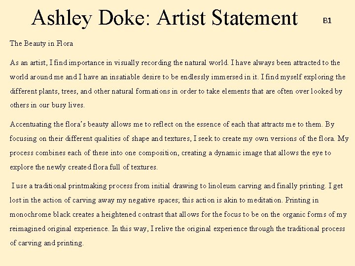 Ashley Doke: Artist Statement B 1 The Beauty in Flora As an artist, I