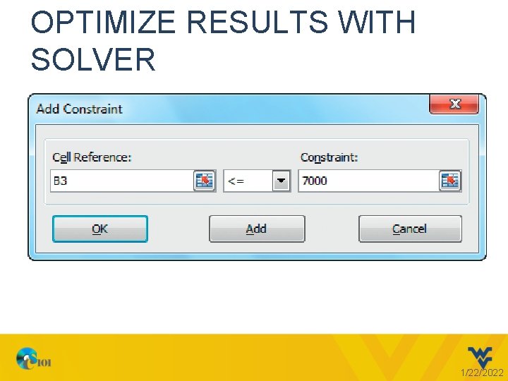 OPTIMIZE RESULTS WITH SOLVER 1/22/2022 