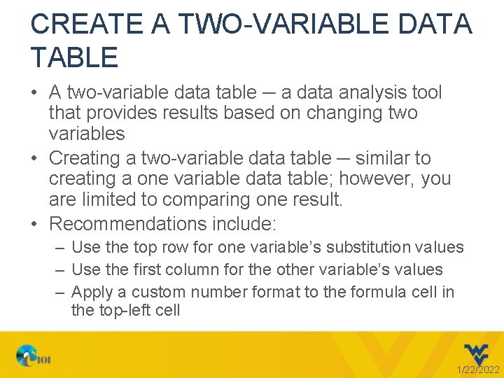 CREATE A TWO-VARIABLE DATA TABLE • A two-variable data table ─ a data analysis