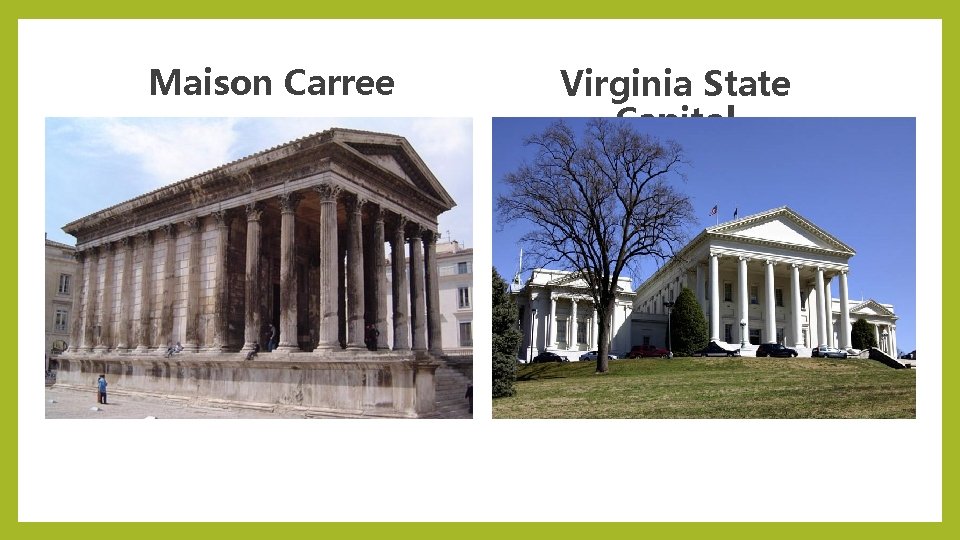 Maison Carree Virginia State Capitol 