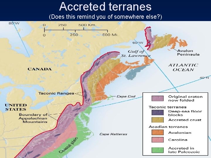 Accreted terranes (Does this remind you of somewhere else? ) 