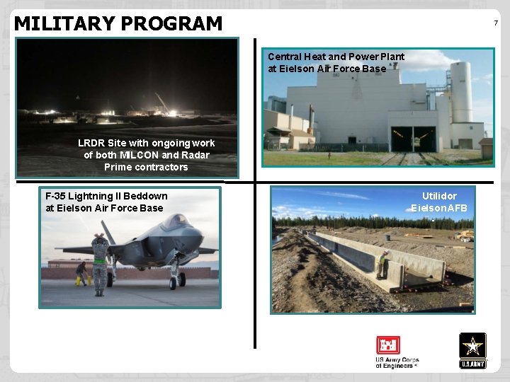 MILITARY PROGRAM 7 Central Heat and Power Plant at Eielson Air Force Base LRDR