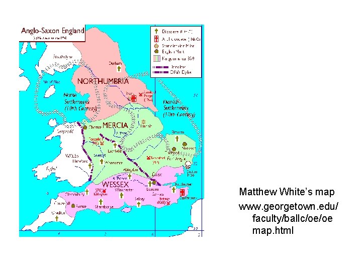 Matthew White’s map www. georgetown. edu/ faculty/ballc/oe/oe map. html 