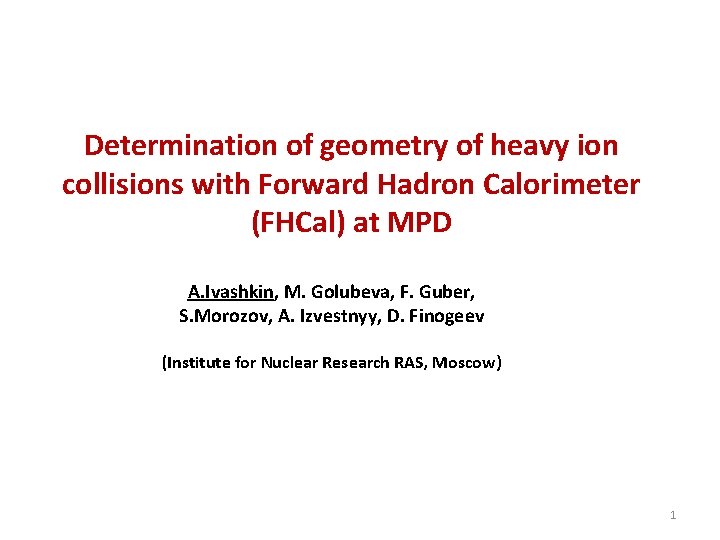 Determination of geometry of heavy ion collisions with Forward Hadron Calorimeter (FHCal) at MPD