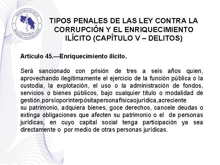 TIPOS PENALES DE LAS LEY CONTRA LA CORRUPCIÓN Y EL ENRIQUECIMIENTO ILÍCITO (CAPÍTULO V