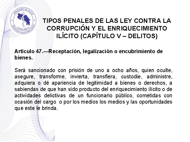 TIPOS PENALES DE LAS LEY CONTRA LA CORRUPCIÓN Y EL ENRIQUECIMIENTO ILÍCITO (CAPÍTULO V