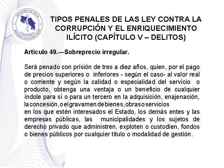 TIPOS PENALES DE LAS LEY CONTRA LA CORRUPCIÓN Y EL ENRIQUECIMIENTO ILÍCITO (CAPÍTULO V