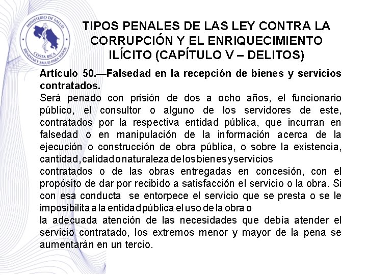 TIPOS PENALES DE LAS LEY CONTRA LA CORRUPCIÓN Y EL ENRIQUECIMIENTO ILÍCITO (CAPÍTULO V